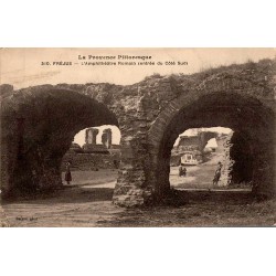 La Provence Pittoresque - 510 -  FRÉJUS - L'amphithéâtre Romain (entrée côté Sud)