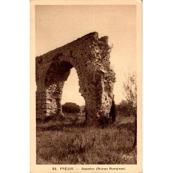 59 - FRÉJUS - Aqueduc (Ruines Romaines)