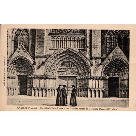 POITIERS (Vienne) - Cathédrale Saint Pierre - Les Grandes Portes de la Façade Ouest