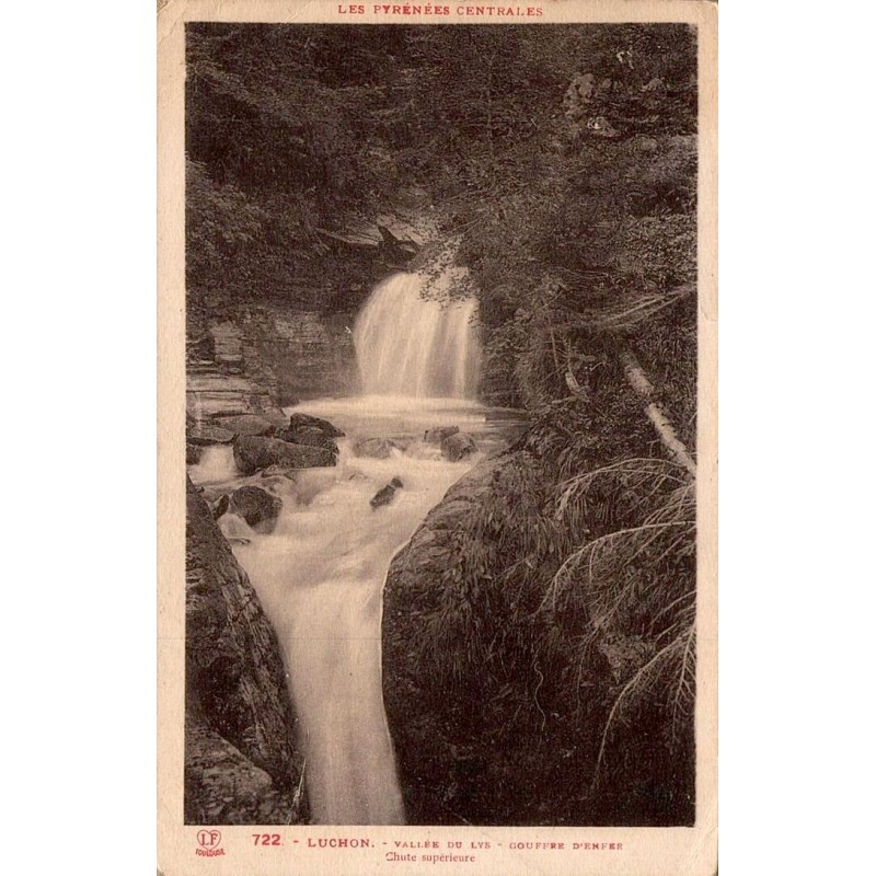 LUCHON - Valléee du Lys - Goufre d'enfer