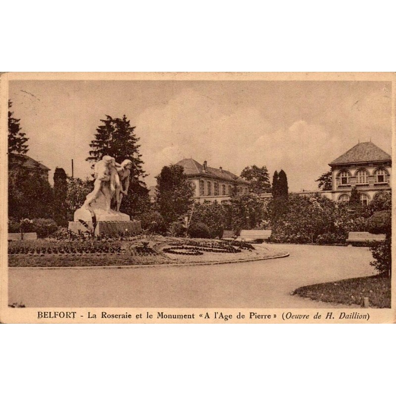 Carte postale ancienne Belfort roseraie monument Age de Pierre Daillion
