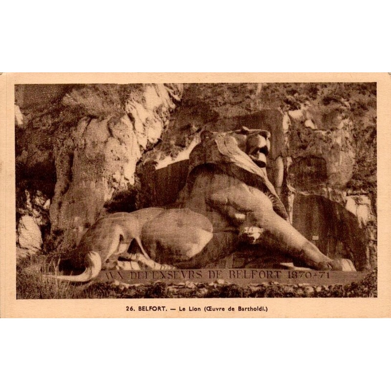 26 - BELFORT - Le Lion (Œuvre de Bartholdi.)