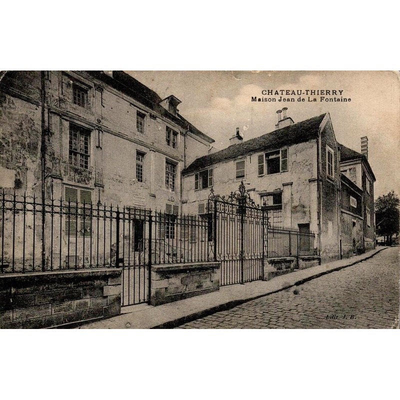 Carte postale ancienne Château Thierry maison de La Fontaine Aisne
