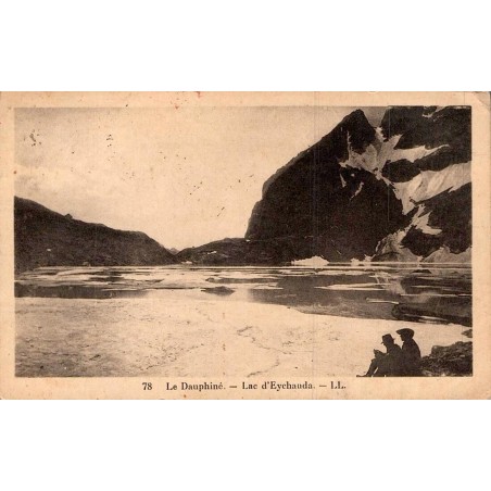 Carte postale ancienne lac d Eychauda Dauphiné massif des Écrins