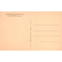 Carte postale ancienne Refuge Caron Les Écrins Barre des Écrins