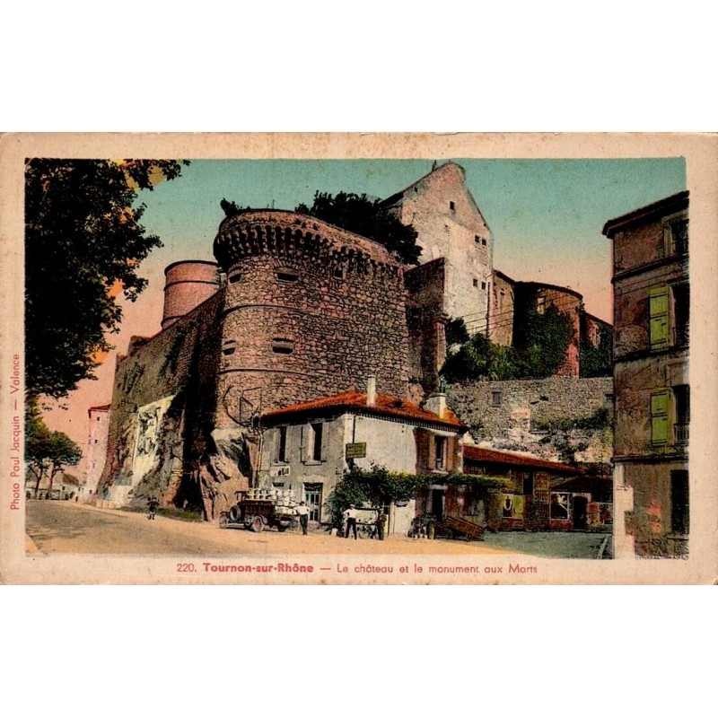 Carte postale ancienne Tournon sur Rhône château monument morts