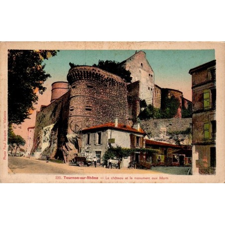 Carte postale ancienne Tournon sur Rhône château monument morts