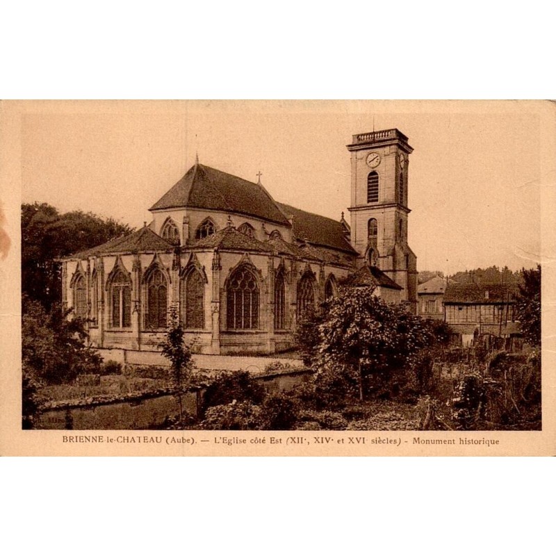 Carte postale ancienne Brienne le Château église côté est