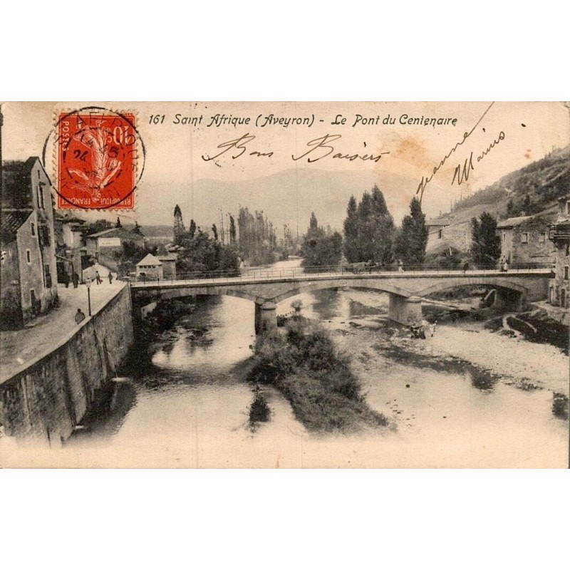 Carte postale ancienne Saint Affrique pont du Centenaire Sorgue