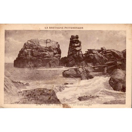 LA BRETAGNE PITTORESQUE -  A.W. - 135 - TREGASTEL - Le Grand Gouffre