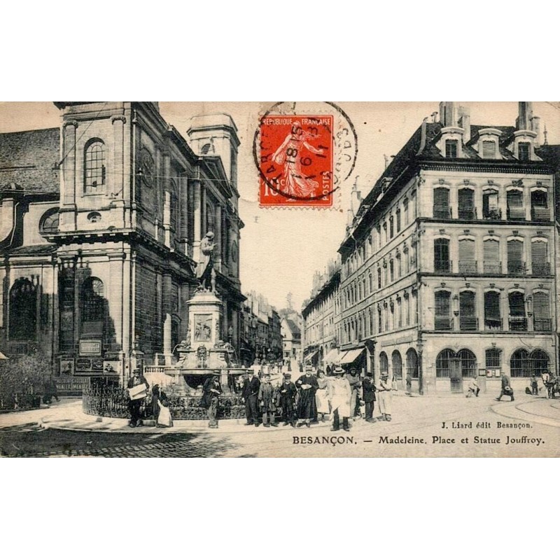 BESANÇON  - Madeleine. Place et Statue Jouffroy.