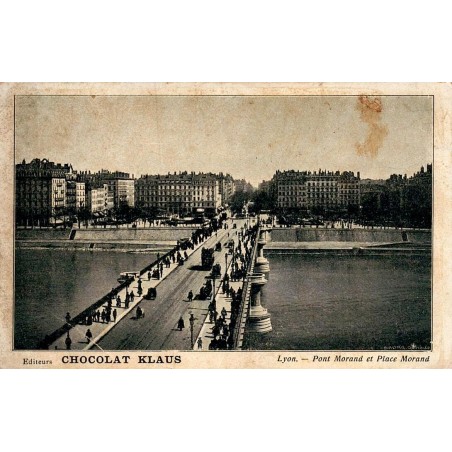 Carte postale ancienne Lyon Pont Morand et Place Morand CPA Rhône