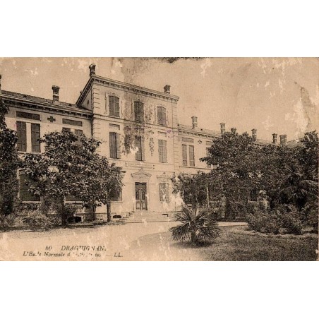 Carte postale ancienne Draguignan École Normale de Jeunes Filles édition LL
