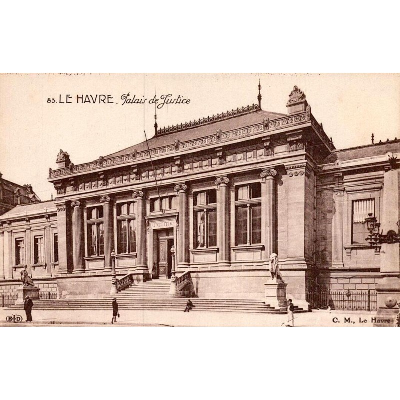 Carte postale ancienne Le Havre Palais de Justice en Seine-Maritime