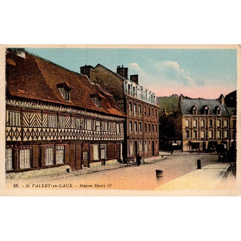 Carte postale ancienne Saint-Valery-en-Caux Maison Henri IV en Seine-Maritime
