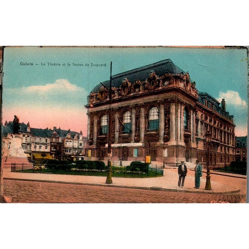 CALAIS - Le Théâtre et la Statue de Jacquard