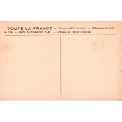 Carte postale ancienne Amélie-les-Bains l’entrée du Fort et le Canigou