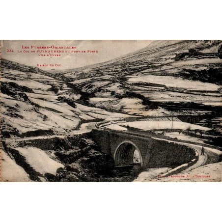 Carte postale ancienne Col de Puymorens vue d’hiver du Pont de Porte