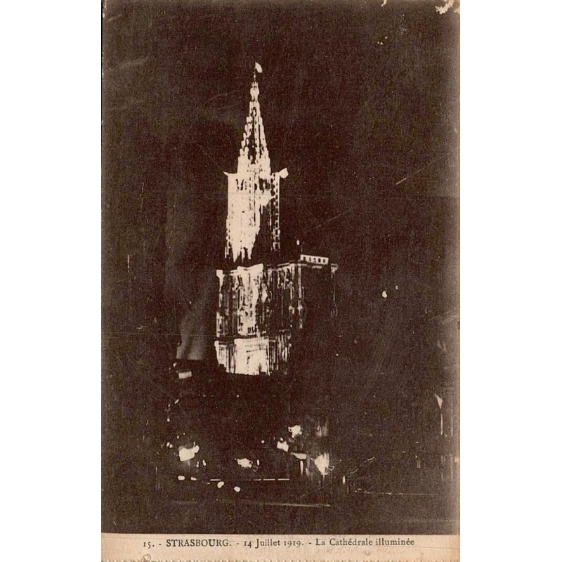 Carte postale ancienne Strasbourg 14 juillet 1919 Cathédrale illuminée