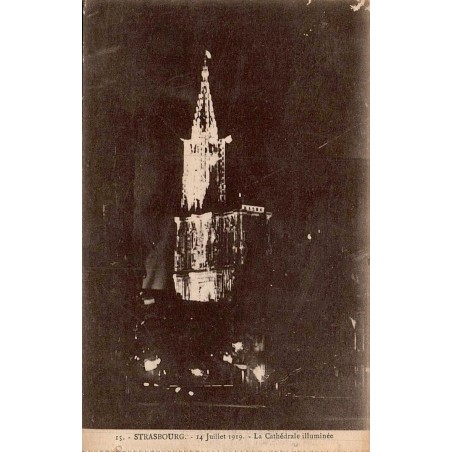 Carte postale ancienne Strasbourg 14 juillet 1919 Cathédrale illuminée