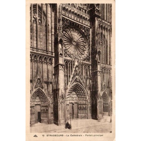 Carte postale ancienne Strasbourg Cathédrale Portail principal Bas-Rhin