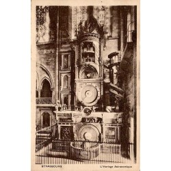 Carte postale ancienne Strasbourg L’Horloge Astronomique Bas-Rhin