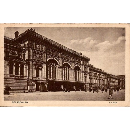 Carte postale ancienne Strasbourg La Gare monument ferroviaire en Alsace