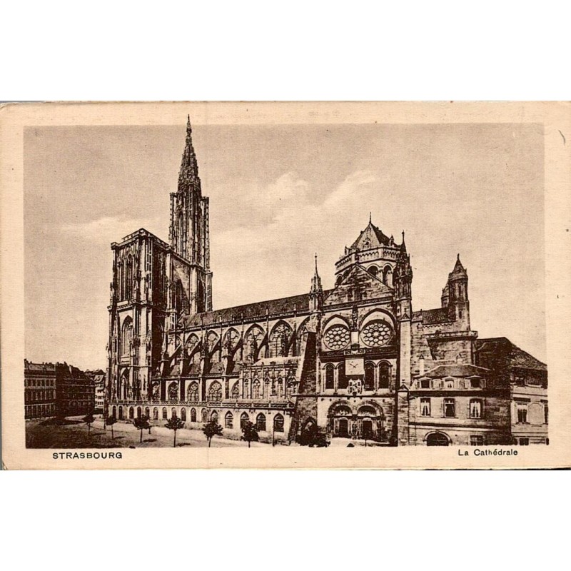 Carte postale ancienne Strasbourg La Cathédrale Notre-Dame