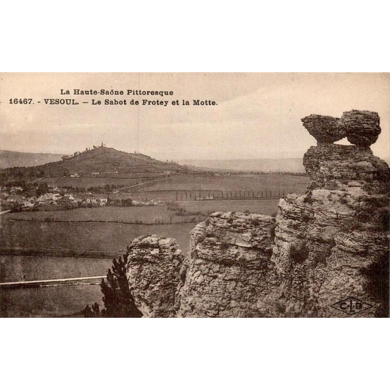 Carte postale ancienne Vesoul Le Sabot de Frotey et La Motte