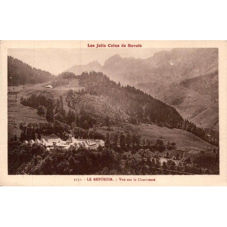 Carte postale ancienne Le Reposoir vue sur la Chartreuse Haute-Savoie