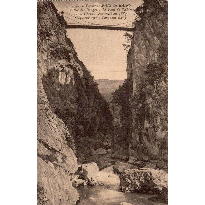 Carte postale ancienne Pont de l’Abîme sur le Chéran Vallée des Bauges