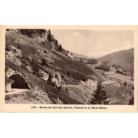 129 - Route du Col des Aravis, Tunnel et le Mont Bmanc
