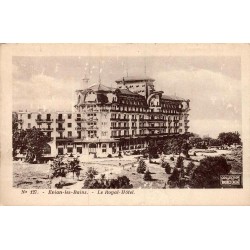 Carte postale ancienne Évian-les-Bains Le Royal Hôtel Haute-Savoie