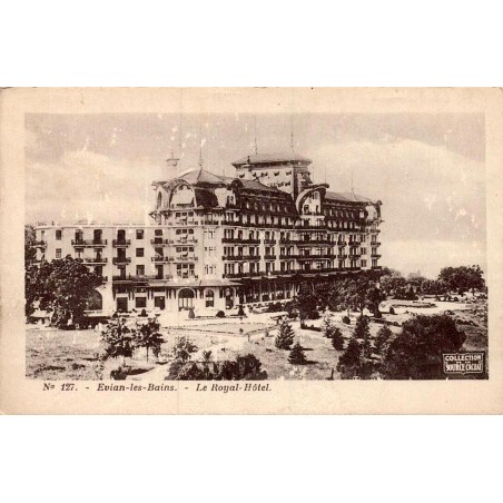 Carte postale ancienne Évian-les-Bains Le Royal Hôtel Haute-Savoie