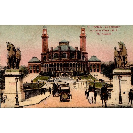 Carte postale ancienne Paris Le Trocadéro et le Pont d’Iéna n°55