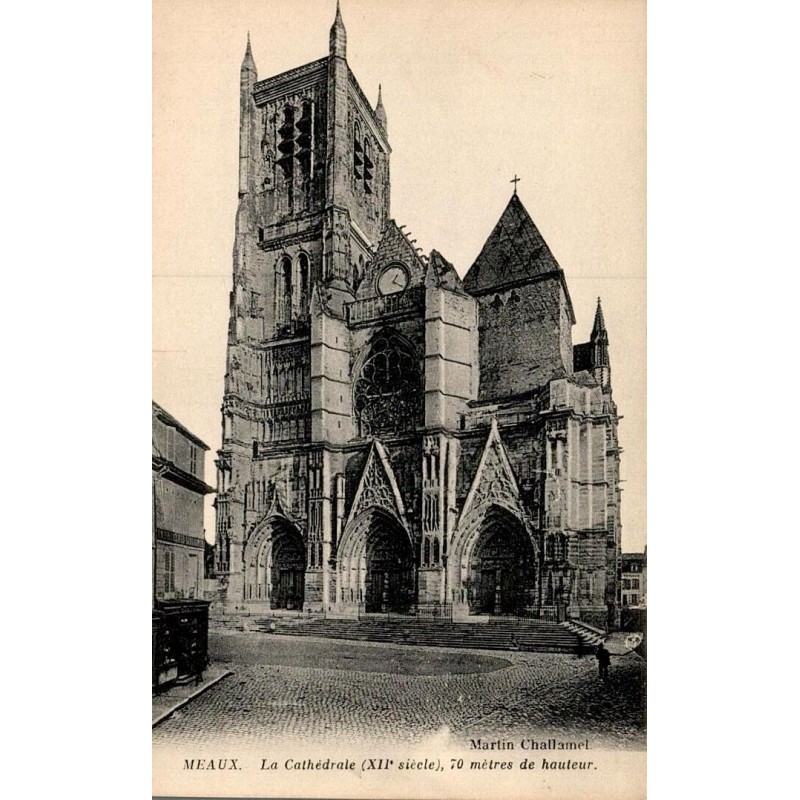 Carte postale ancienne Meaux La Cathédrale XIIe siècle 70 mètres
