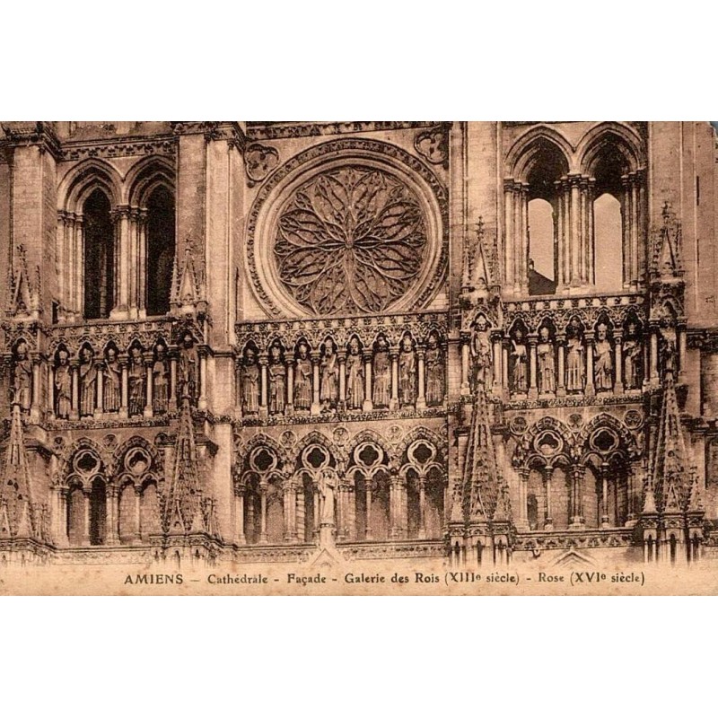 AMIENS - Cathédrale - Façade - Galerie des Rois - ROSE