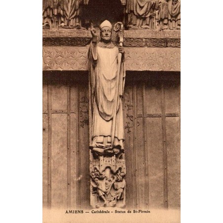 Carte postale ancienne d’Amiens dans la Somme montrant la statue de Saint Firmin à la cathédrale Notre-Dame