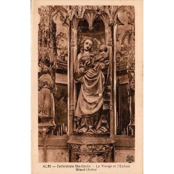 Carte postale ancienne d’Albi dans le Tarn montrant la Vierge et l’Enfant du grand chœur de la cathédrale Sainte-Cécile