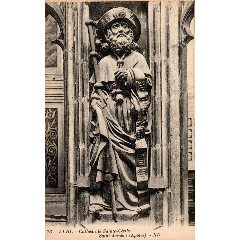 76 - ALBI - Cathédrale Sainte Cécile - Saint Jacobus (Apôtre). - ND