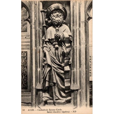 76 - ALBI - Cathédrale Sainte Cécile - Saint Jacobus (Apôtre). - ND