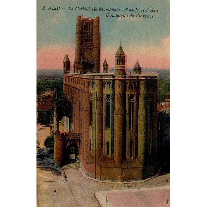 2 - ALBI - La Cathédrale Sainte Cécile - Abside et Porte Dominique de Florence