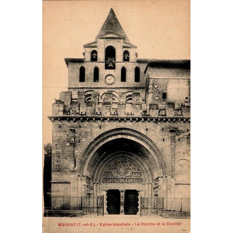 Moissac - Église Abbatiale - Le Porche et le Clocher