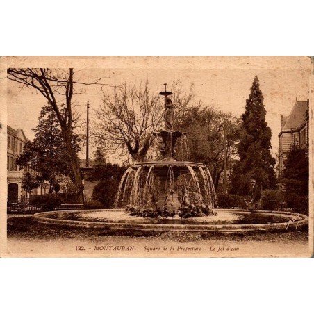122 - MONTAUBAN - Square de la Préfecture - Le Jet D'eau