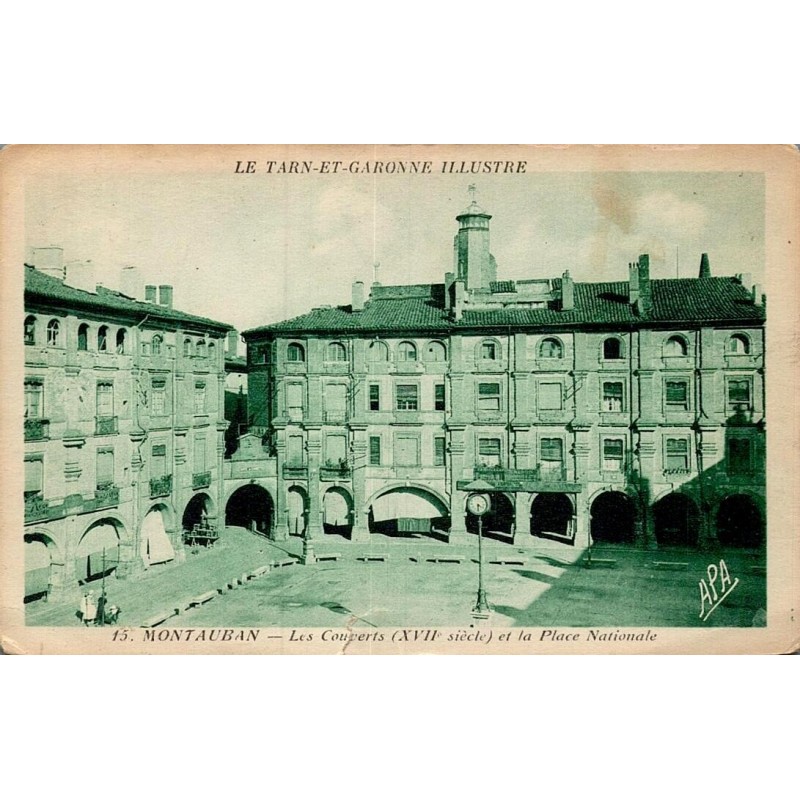 Carte Postale Ancienne Montauban Tarn-et-Garonne 82 Les Couverts Place Nationale