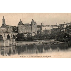 55 - MONTAUBAN - Saint Jacques. Le Pont. Hôtel de Ville