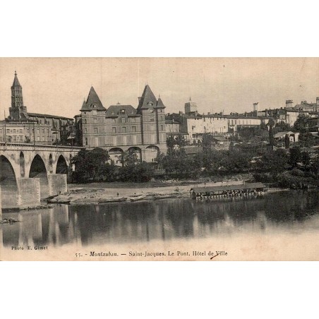 55 - MONTAUBAN - Saint Jacques. Le Pont. Hôtel de Ville