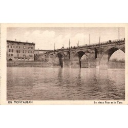1016 - MONTAUBAN - Le Vieux pont et le Tarn