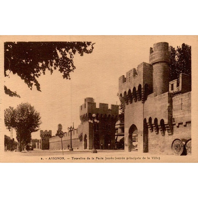 3 - AVIGNON - Tourelles de la Porte Jaurès (entrée principale de la Ville)
