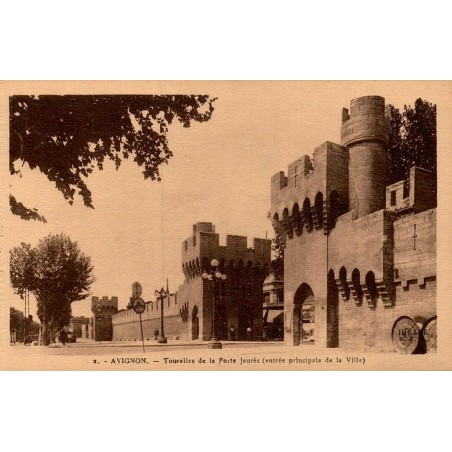 3 - AVIGNON - Tourelles de la Porte Jaurès (entrée principale de la Ville)